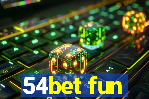 54bet fun